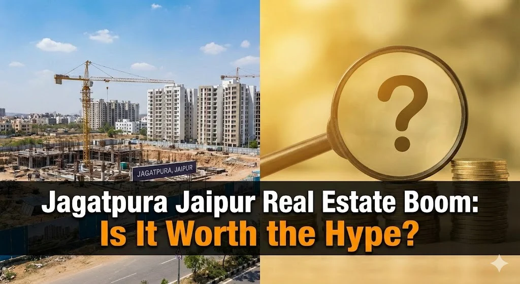 Jagatpura Real Estate: Boom or Smart Investment Opportunity? Jagatpura Real Estate: Boom or Smart Investment Opportunity?